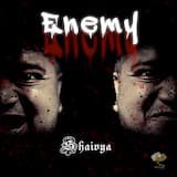 Enemy- Shaivya (Feat. Moinak Dutta)