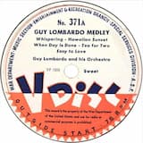Guy Lombardo Medley: Whispering / Hawaiian Sunset / When Day Is Done / Tea for Two / Easy to Love