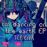 I'm dancing on the earth.