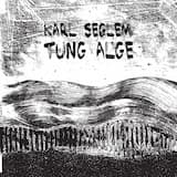 Tung alge (Arduous Algae)