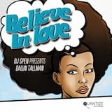 Believe in Love (Spen’s LektroSoul mix)