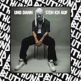 Und dann steh ich auf