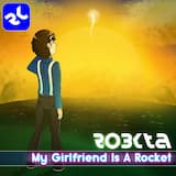 My Girlfriend Is a Rocket