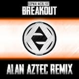 Breakout (Alan Aztec Remix)