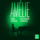 La Valse d’Amélie (From “Amélie”)