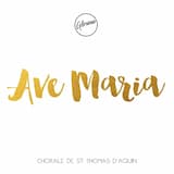 Ave Maria (Version Chorale St Thomas)