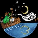 What Am I Doing With My Life?