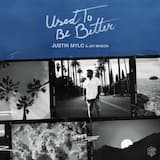 Used to Be Better (extended mix)