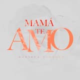 Mamá te amo (versión acústica)