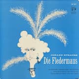 Die Fledermaus: Akt I. Overture / Introduction (Alfred, Adele) / Duet (Falke, Eisenstein) / Trio (Rosalinde, Adele, Eisenstein) / Drinking Song (Alfred, Rosalinde) / Couplet (Rosalinde) / Trio (Rosalinde, Alfred, Frank)