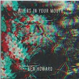Rivers in Your Mouth