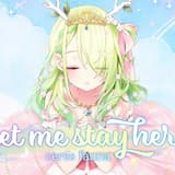 【Original Song MV】 Let Me Stay Here