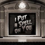 I Put a Spell on You