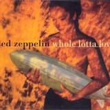 Whole Lotta Love (edit)