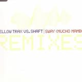 Sway (Mucho Mambo) (DJ Mellow-D vs. Pulsedriver remix)