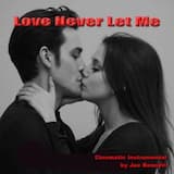 Love Never Let Me