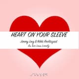Heart on Your Sleeve
