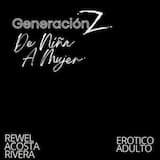 03 NINA A MUJER - GENERACION Z