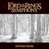 The Lord of the Rings Symphony: The Fellowship of the Ring: Movement One
