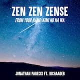 Zen Zen Zense (From "Your Name. - Kimi no Na wa.")