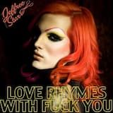 Love Rhymes With Fuck You