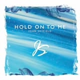 Hold on to Me