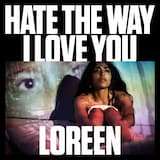 Hate the Way I Love You