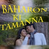 Baharon Ki Tamanna