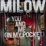 You and Me (In My Pocket)