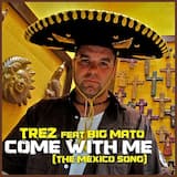 Come With Me (The Mexico Song)