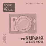 Stuck in the Middle with You