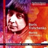 Marina. Symphony No. 2 For Mixed Choir And Large Symphony Orchestra To Words By Marina Tsvetaeva, Op. 28 (1964): Presto / Presto Risoluto / A Piacere / Andantino / Andante Sostenuto