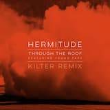 Through the Roof (Kilter Remix)