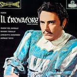 Il trovatore: Atto I, scena 1: “All'erta! All'erta! / Abbietta zingara / Sull'orlo dei tetti”