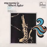 [introduction by Albert Ayler]