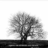 Among the rumours and the rye