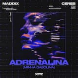 Adrenalina (Minha Gasolina)