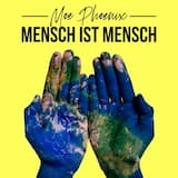 Mensch ist Mensch