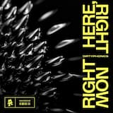 Right Here, Right Now