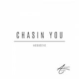 Chasin’ You (acoustic)