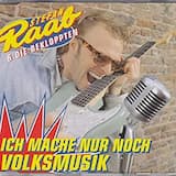 Ich mache nur noch Volksmusik