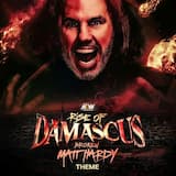 Rise of Damascus (Broken Matt Hardy A.E.W. Theme)