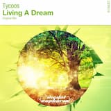Living A Dream (Original Mix)
