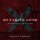 So Far, So Good (Acoustic)