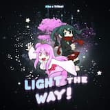 Light The Way!