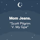 Scott Pilgrim V. My Gpa