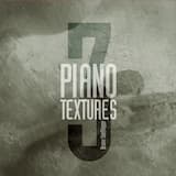 Piano Textures 3, Part I