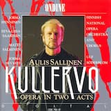 Kullervo: Act I, Scene I. "Kullervo! Hän minut siinä unessa tappoi!" (Unto, Unto's Wife, Kullervo)