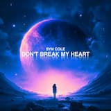 Don’t Break My Heart