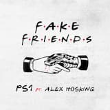 Fake Friends (feat. Alex Hosking)